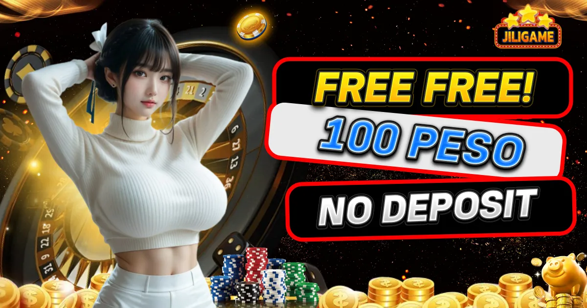 jili free 100 no deposit bonus